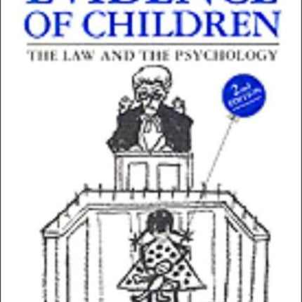 The Evidence of Children: The Law and the Psychology
