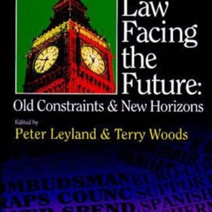 Administrative Law Facing the Future: Old Constraints and New Horizons