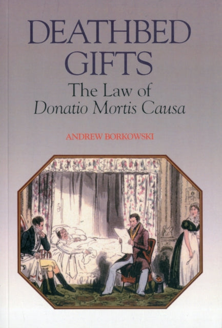 Deathbed Gifts: The Law of Donatio Mortis Causa