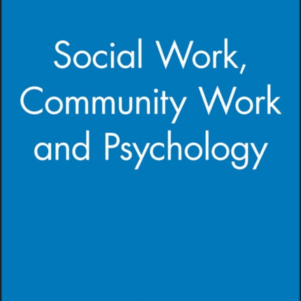 Social Work, Community Work and Psychology