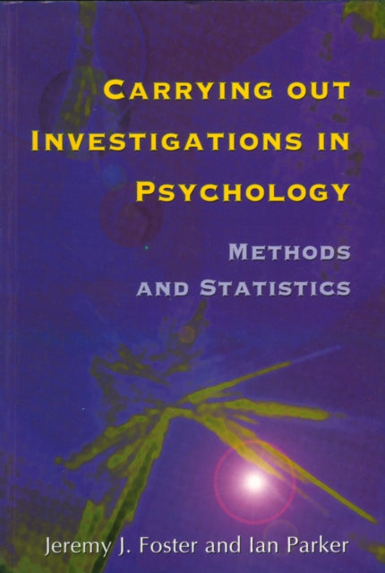 Carrying out Investigations in Psychology: Methods and Statistics