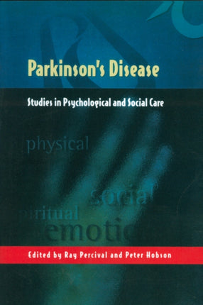 Parkinson's Disease: Studies in Psychological and Social Care