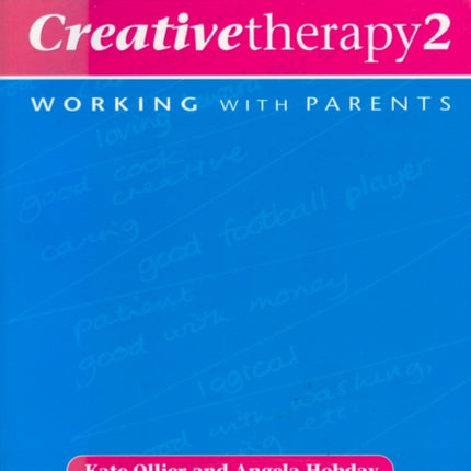 Creative Therapy 2: Working with Parents