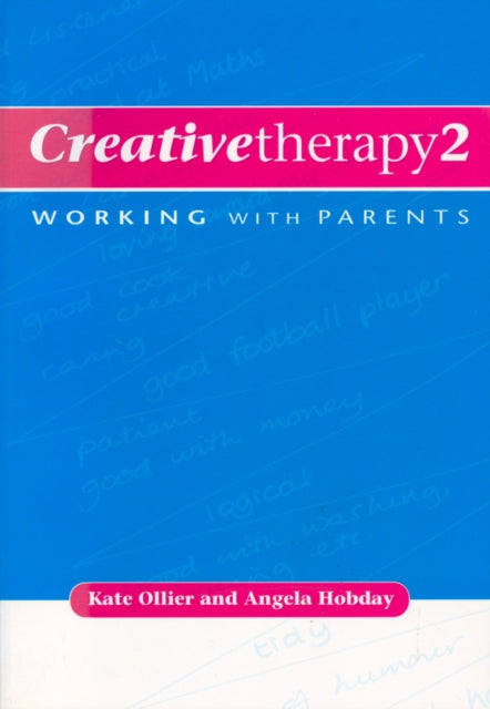 Creative Therapy 2: Working with Parents