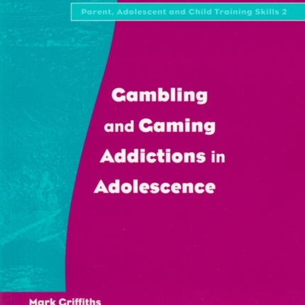 Gambling and Gaming Addictions in Adolescence