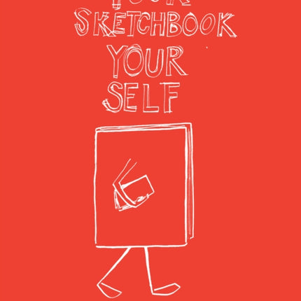 Your Sketchbook Your Self