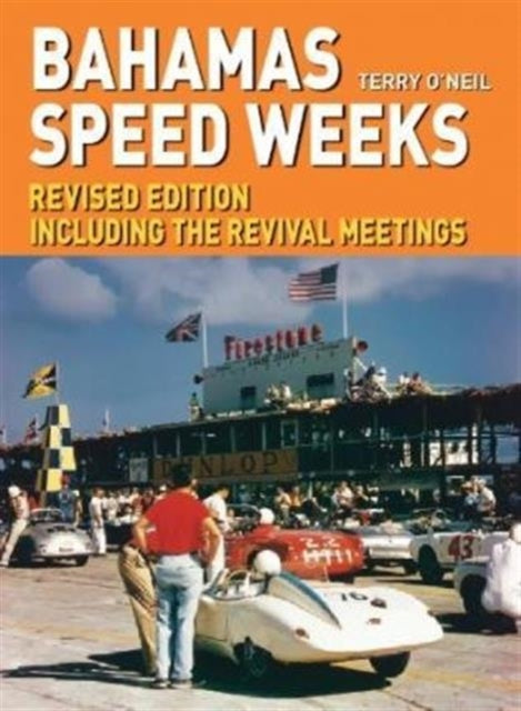 The Bahamas Speed Weeks: Including the Revival Meetings