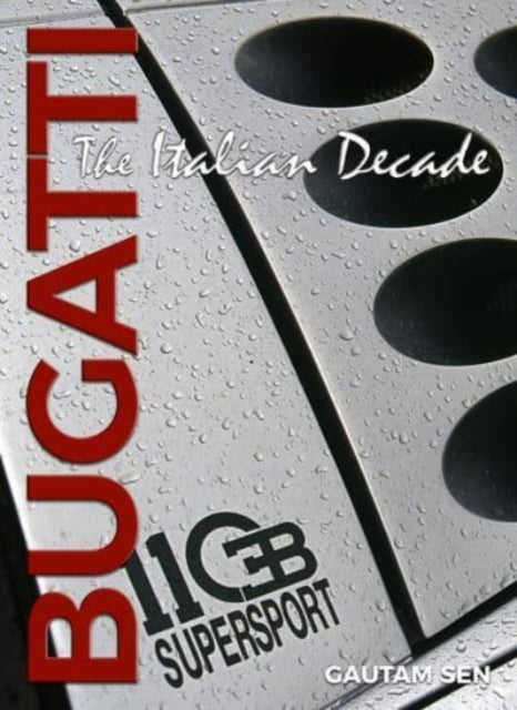 Bugatti: The Italian Decade