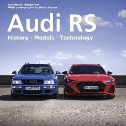 Audi RS: History Models Technology