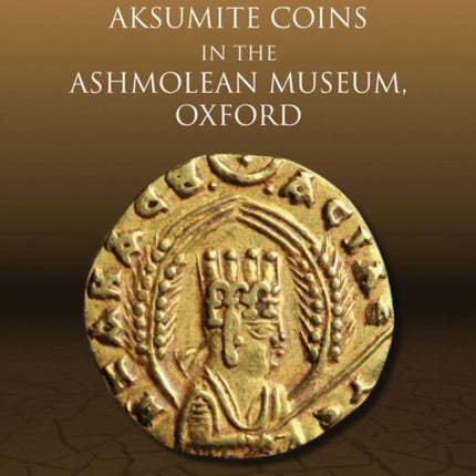 Sylloge of Islamic Coins in the Ashmolean: v. 6: The Egyptian Dynasties