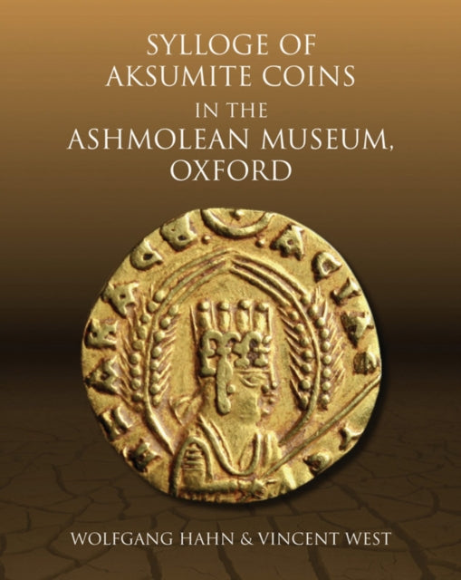 Sylloge of Islamic Coins in the Ashmolean: v. 6: The Egyptian Dynasties