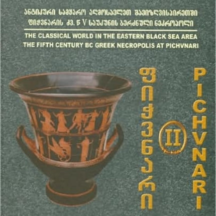 Pichvnari Volume 2 19671987