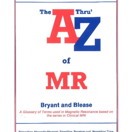 A Thru' Z of MR