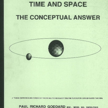 Time & Space: The Conceptual Answer