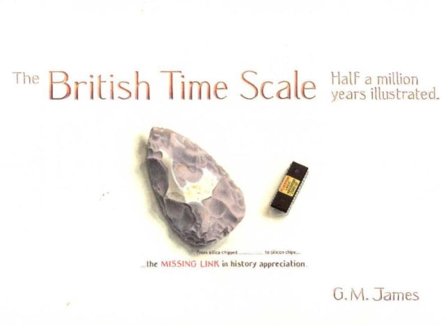 British Time Scale: Half A Million Years Illustrated