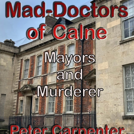 The MadDoctors of Calne