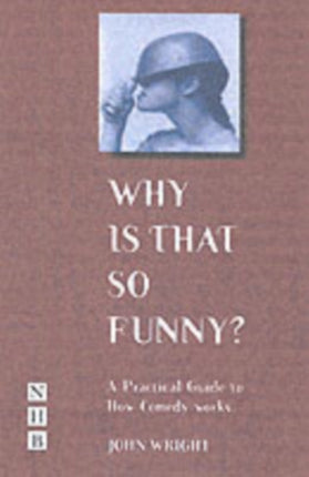 Why Is That So Funny?: A Practical Exploration of Physical Comedy