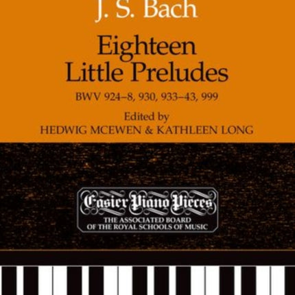 Eighteen Little Preludes BWV 924-8, 930, 933-43 & 999: Easier Piano Pieces 18