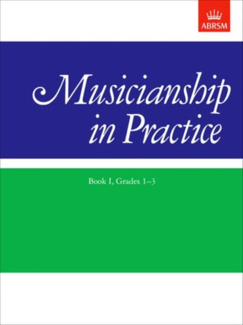 Musicianship in Practice, Book I, Grades 1-3: workbook