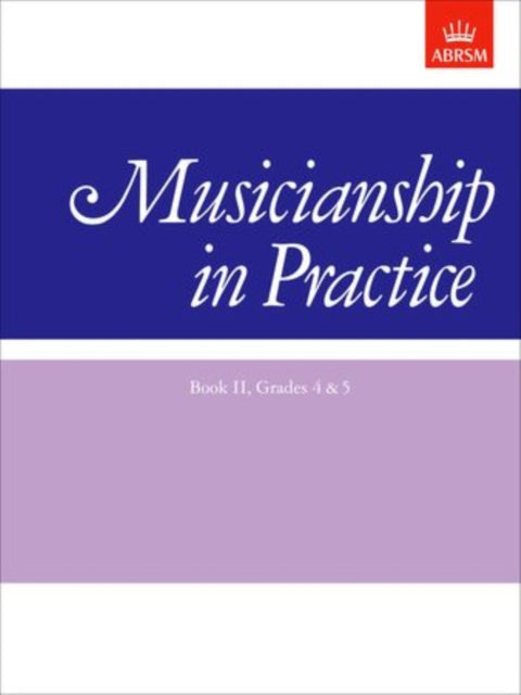 Musicianship in Practice, Book II, Grades 4&5: workbook