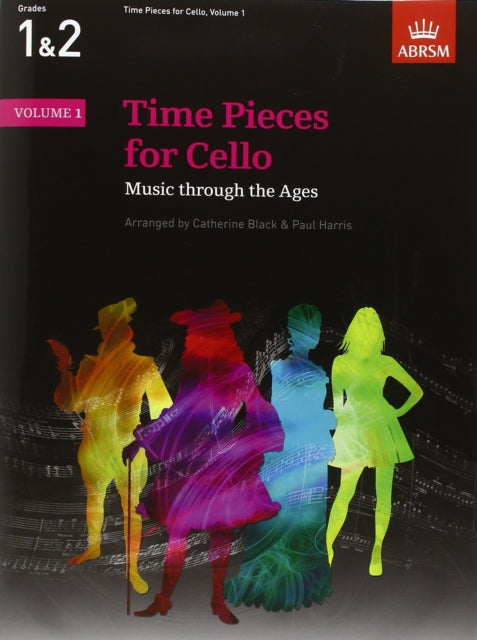 Time Pieces for Cello, Volume 1: Music through the Ages