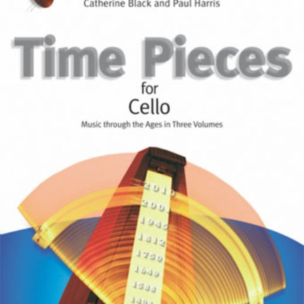 Time Pieces for Cello, Volume 2: Music through the Ages