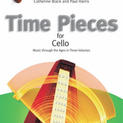 Time Pieces for Cello, Volume 3: Music through the Ages