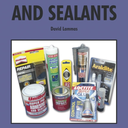 Adhesives and Sealants