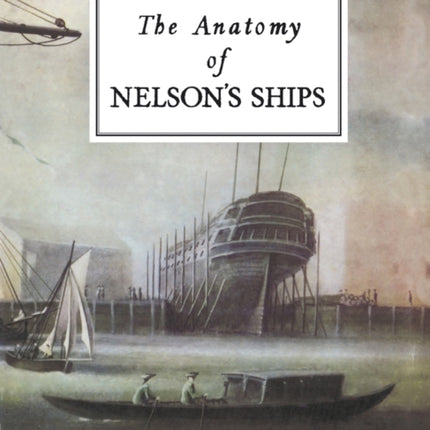 The Anatomy of Nelson's Ships