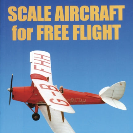 Scale Aircraft for Free Flight