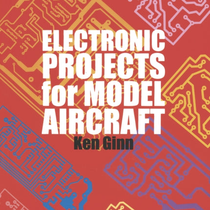Electronic Projects for Model Aircraft