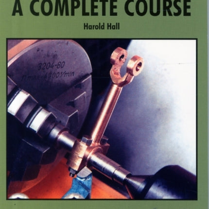 Lathework: A Complete Course