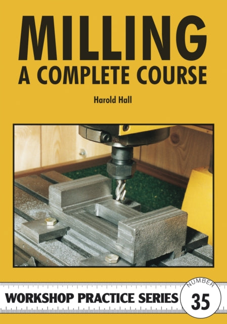 Milling: A Complete Course