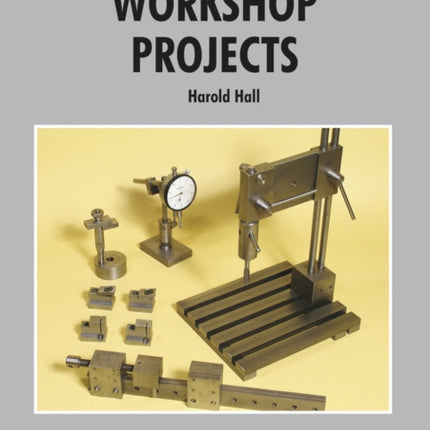Model Engineers' Workshop Projects