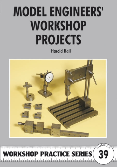 Model Engineers' Workshop Projects