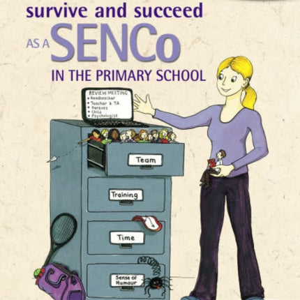 How to Survive and Succeed as a SENCo in the Primary School