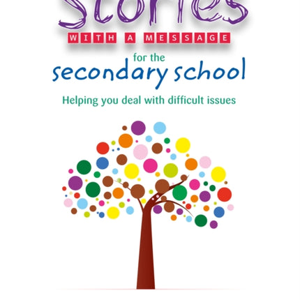 Stories with a Message for the Secondary School