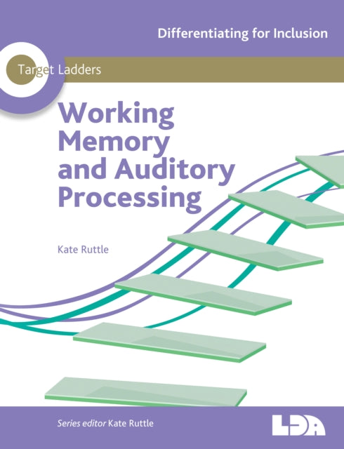 Target Ladders Working Memory  Auditory Processing