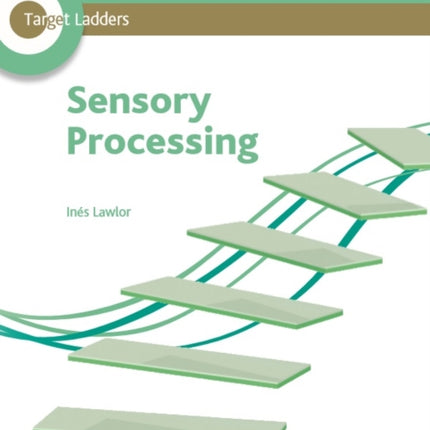 Target Ladders: Sensory Processing