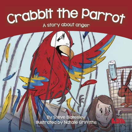 Crabbit the Parrot: A story about anger