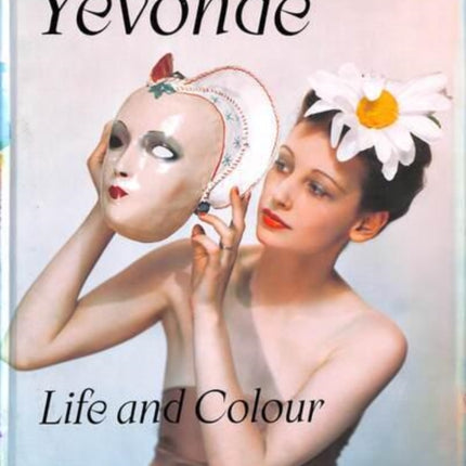 Yevonde: Life and Colour