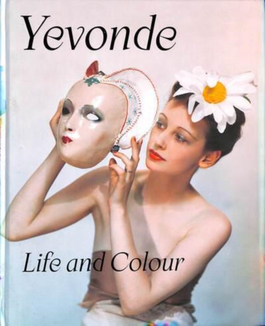 Yevonde: Life and Colour