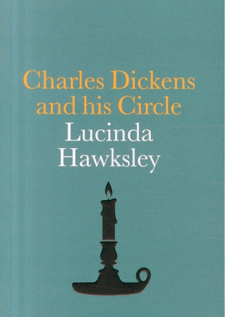 Charles Dickens and his Circle