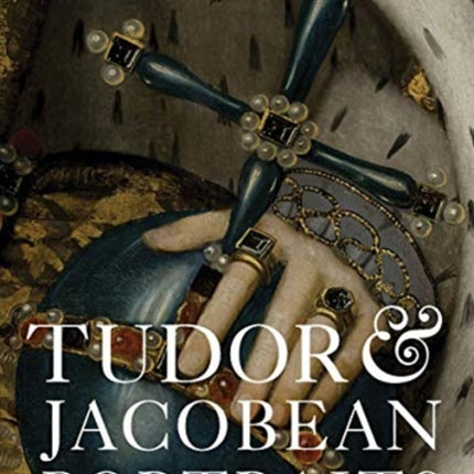 Tudor  Jacobean Portraits