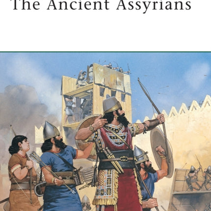 The Ancient Assyrians