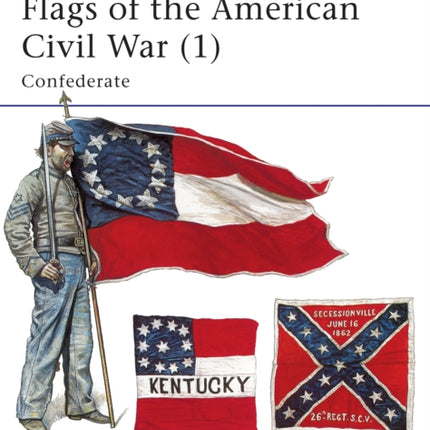 Flags of the American Civil War (1): Confederate