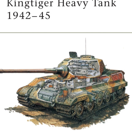 Kingtiger Heavy Tank 1942–45