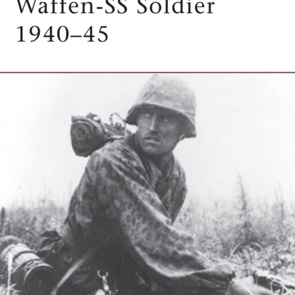 Waffen-SS Soldier 1940–45