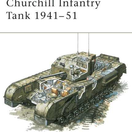 Churchill Infantry Tank 1941–51