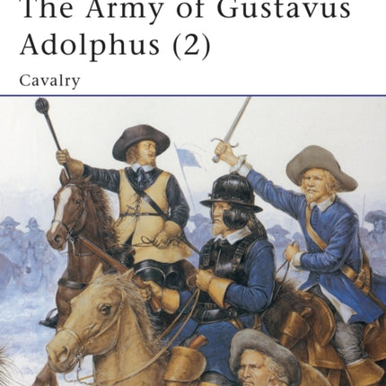 The Army of Gustavus Adolphus (2): Cavalry